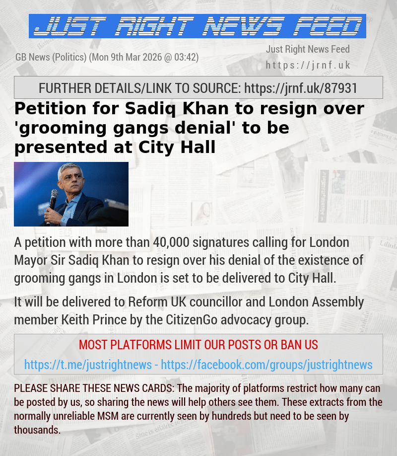 Petition for Sadiq Khan to resign over ’grooming gangs denial’ to be presented at City Hall