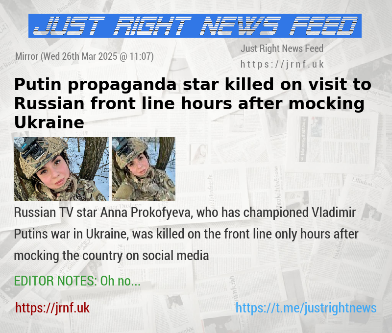 Putin propaganda star killed on visit to Russian front line hours after mocking Ukraine