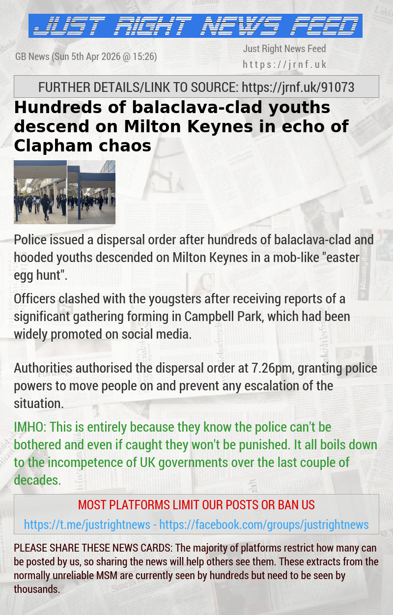 Hundreds of balaclava—clad youths descend on Milton Keynes in echo of Clapham chaos