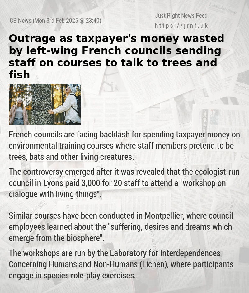 Outrage as taxpayer’s money wasted by left—wing French councils sending staff on courses to talk to trees and fish