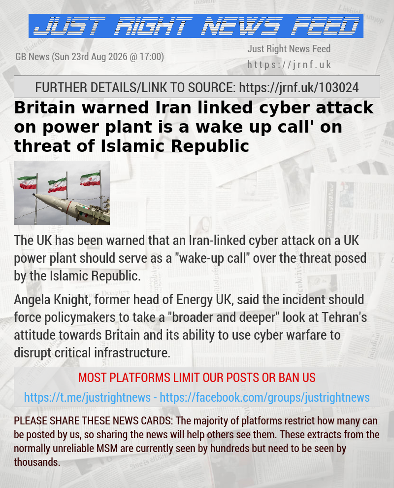 Britain warned Iran—linked cyber attack on power plant is a ‘wake—up call’ on threat of Islamic Republic