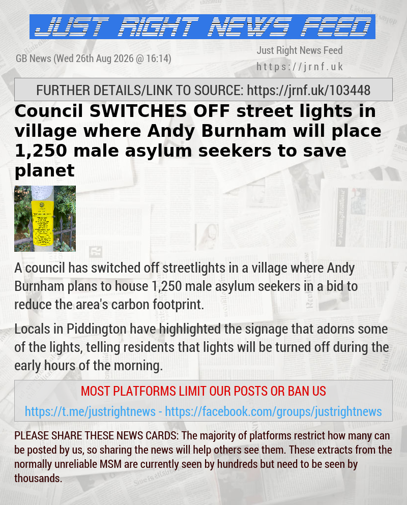 Council SWITCHES OFF street lights in village where Andy Burnham will place 1,250 male asylum seekers to save planet
