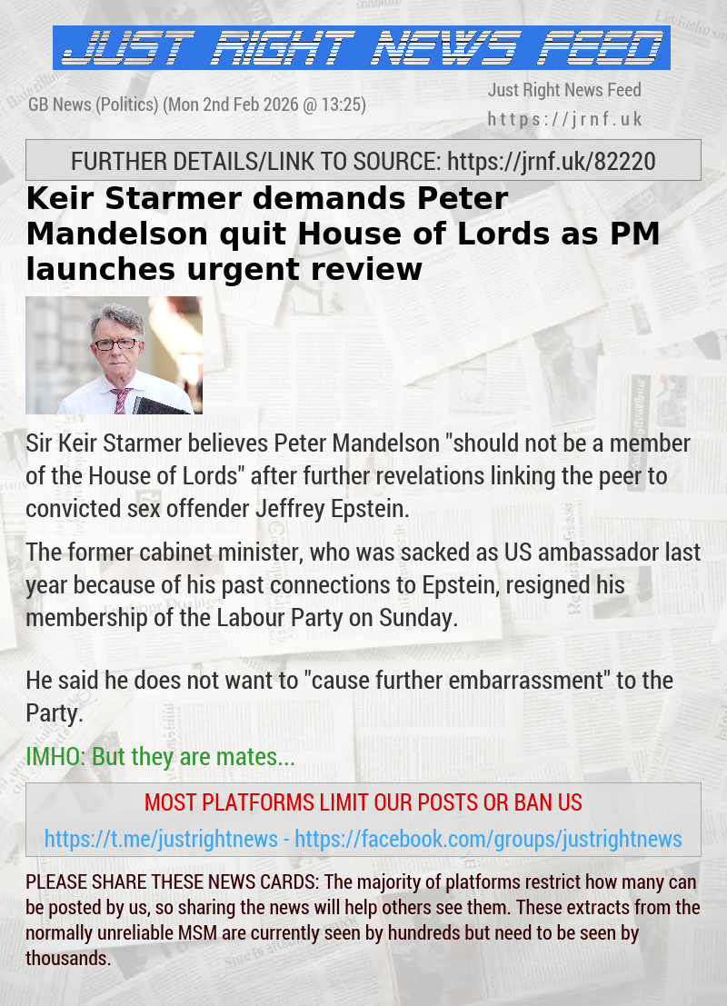 Keir Starmer demands Peter Mandelson quit House of Lords as PM launches urgent review
