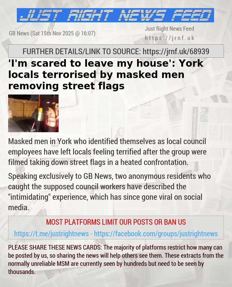’I’m scared to leave my house’: York locals terrorised by masked men removing street flags
