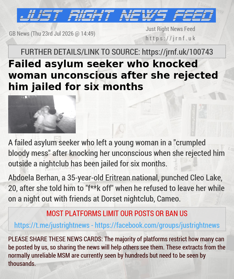 Failed asylum seeker who knocked woman unconscious after she rejected him jailed for six months