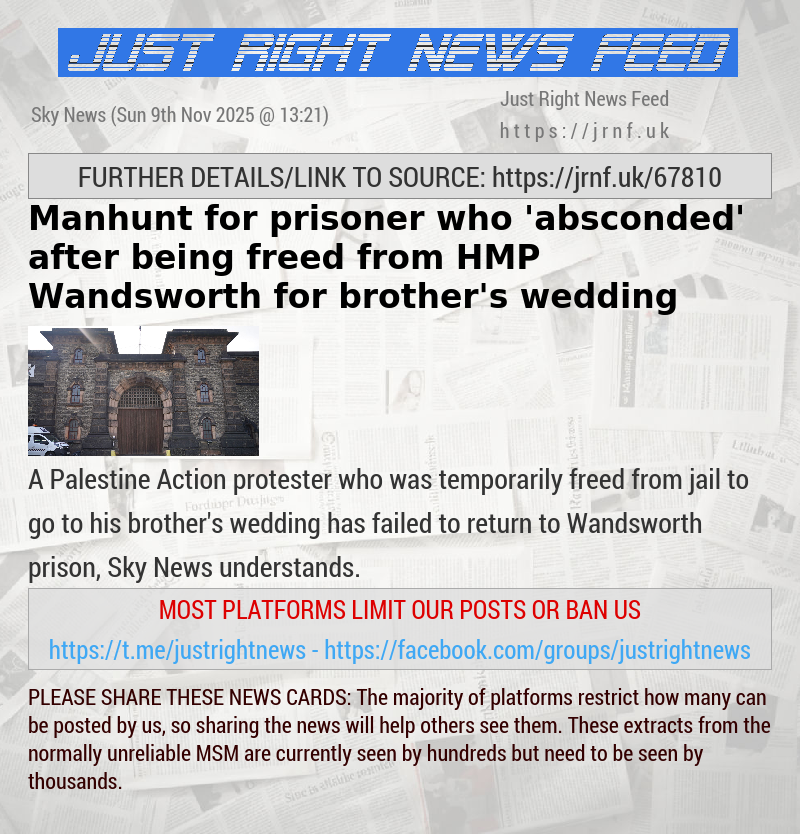 Manhunt for prisoner who ’absconded’ after being freed from HMP Wandsworth for brother’s wedding