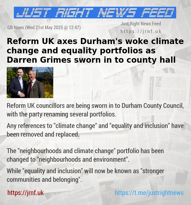 Reform UK axes Durham’s woke climate change and equality portfolios as Darren Grimes sworn in to county hall