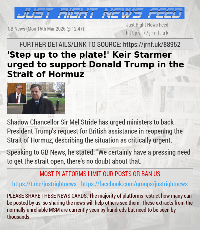 ’Step up to the plate!’ Keir Starmer urged to support Donald Trump in the Strait of Hormuz