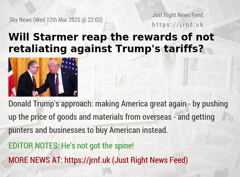 Will Starmer reap the rewards of not retaliating against Trump’s tariffs?