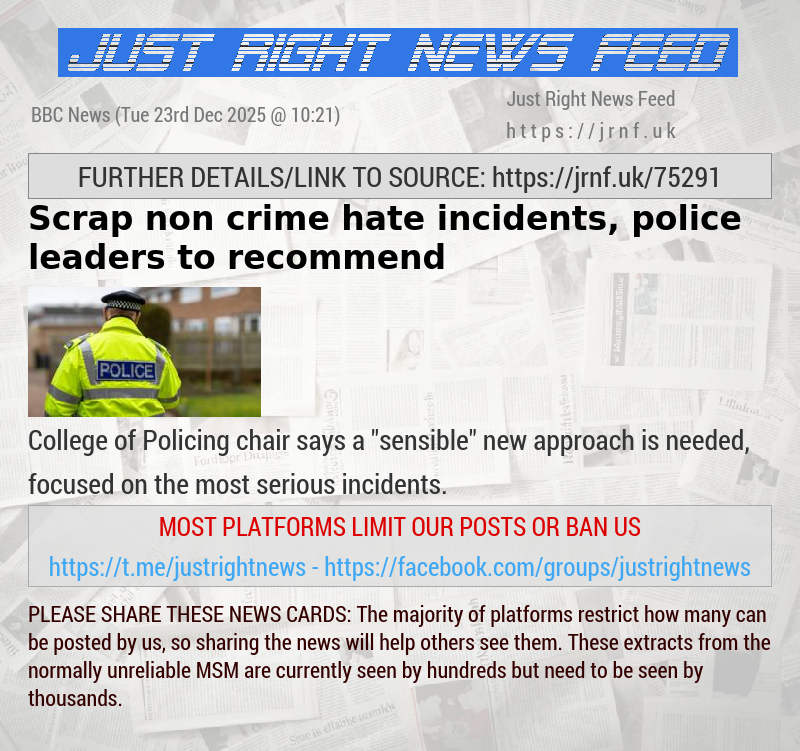 Scrap non—crime hate incidents, police leaders to recommend