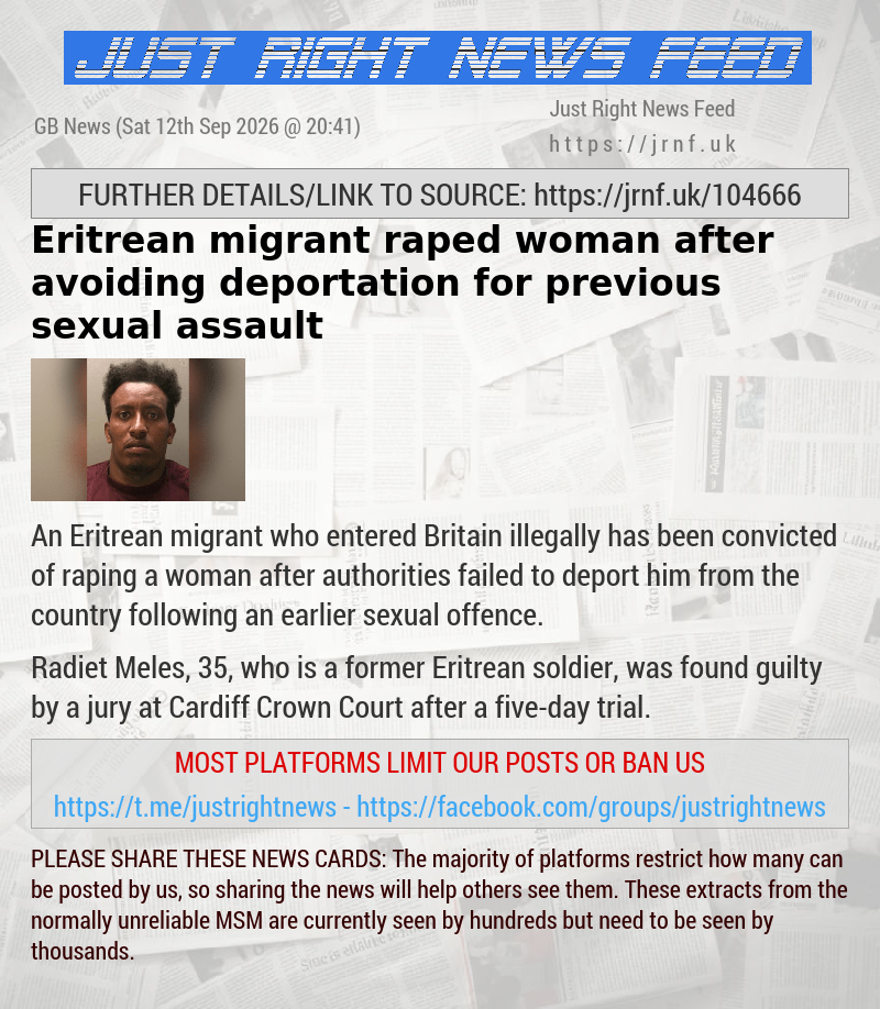 Eritrean migrant raped woman after avoiding deportation for previous sexual assault