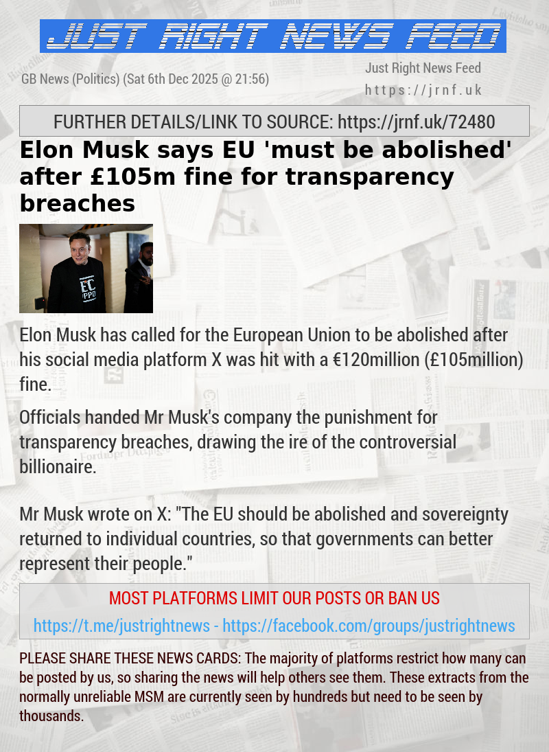 Elon Musk says EU ’must be abolished’ after &pound;105m fine for transparency breaches