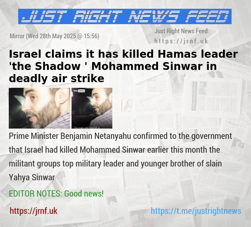 Israel claims it has killed Hamas leader ’the Shadow ’ Mohammed Sinwar in deadly air strike