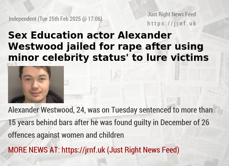 Sex Education actor Alexander Westwood jailed after raping teenagers in class