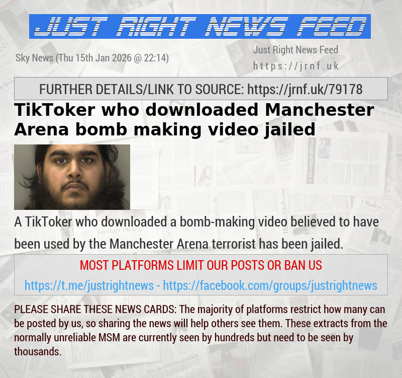 TikToker who downloaded Manchester Arena bomb—making video jailed