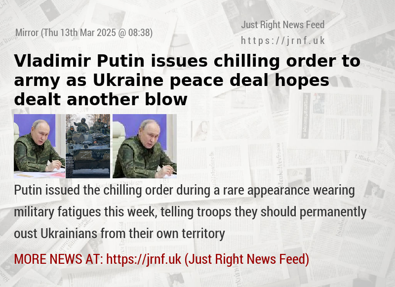 Vladimir Putin issues chilling order to army as Ukraine peace deal hopes dealt another blow