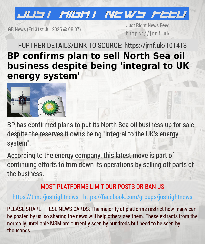 BP confirms plan to sell North Sea oil business despite being ’integral to UK energy system’