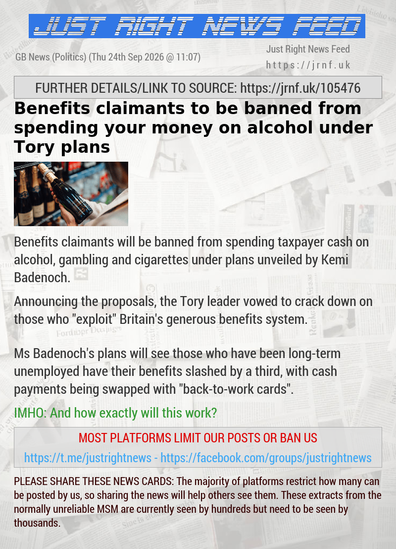 Benefits claimants to be banned from spending your money on alcohol under Tory plans