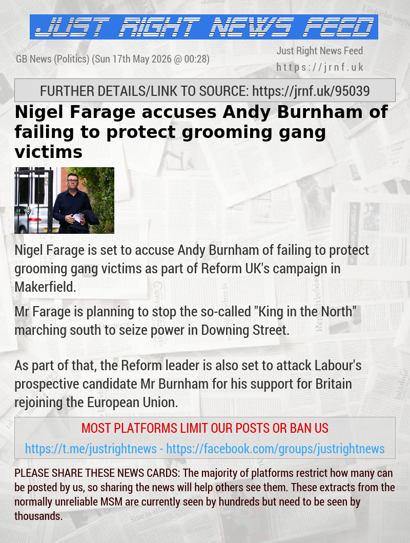 Nigel Farage accuses Andy Burnham of failing to protect grooming gang victims