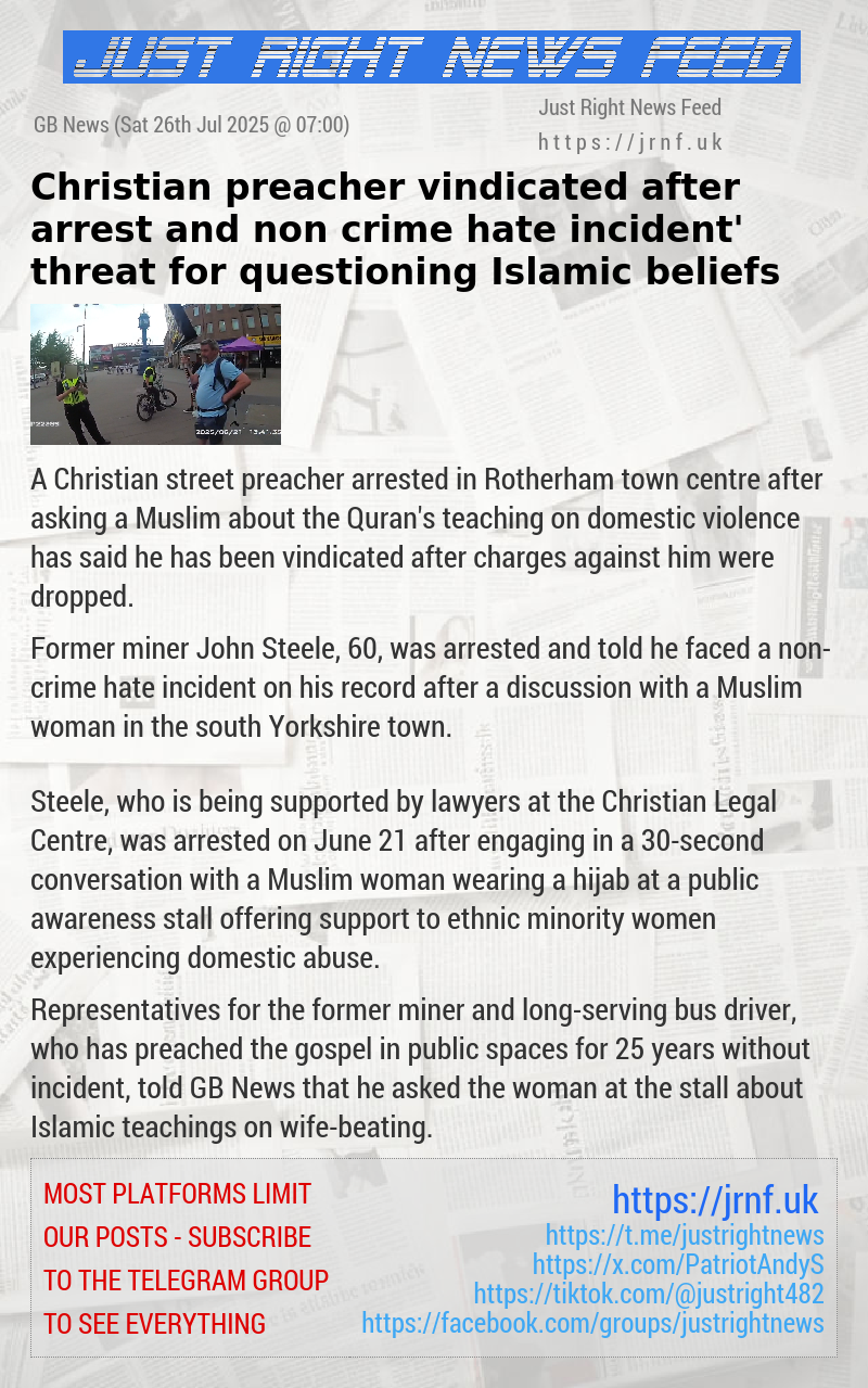 Christian preacher vindicated after arrest and ‘non—crime hate incident’ threat for questioning Islamic beliefs
