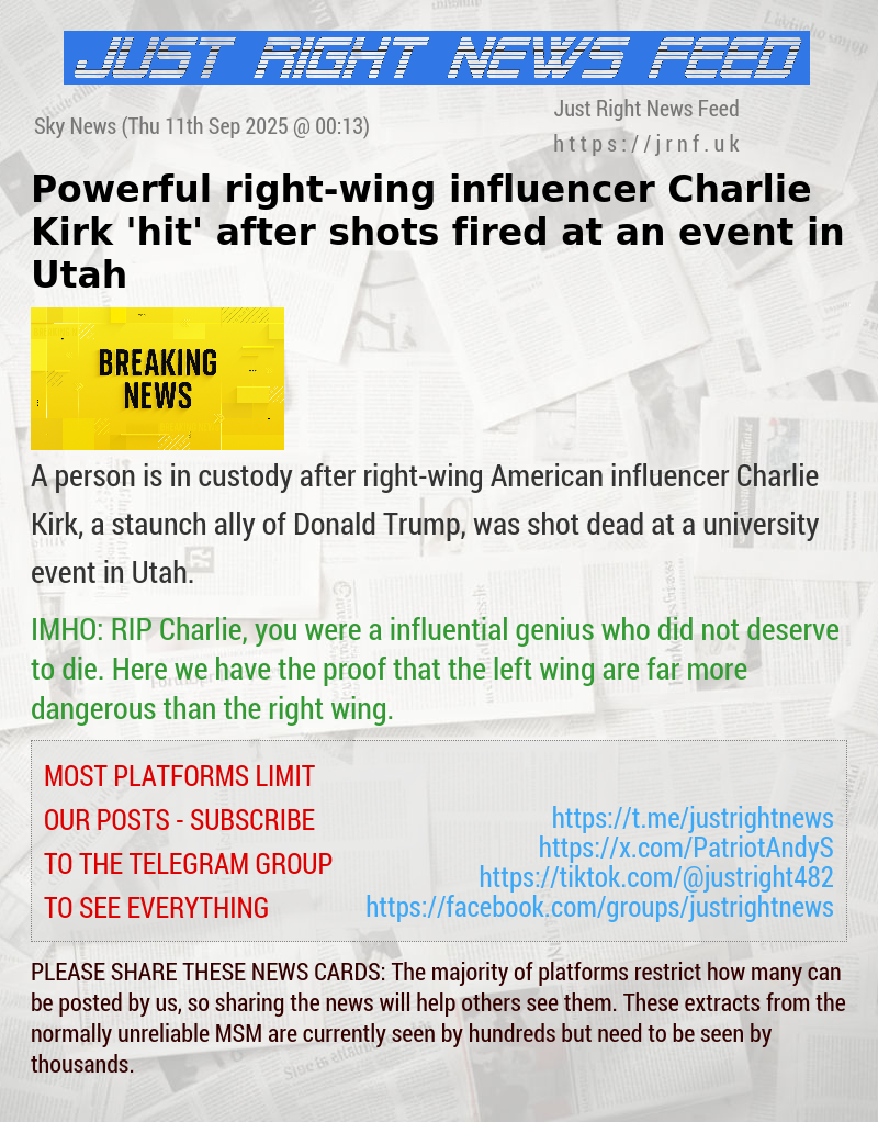 Powerful right—wing influencer Charlie Kirk ’hit’ after shots fired at an event in Utah