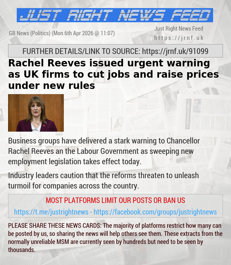 Rachel Reeves issued urgent warning as UK firms to cut jobs and raise prices under new rules