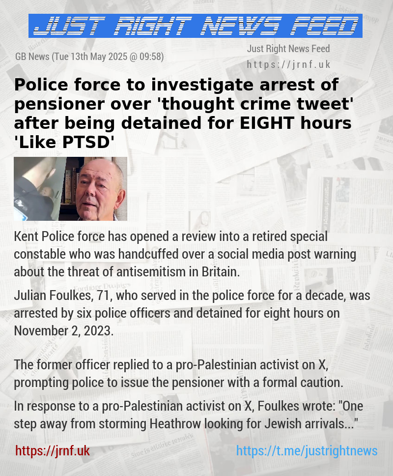 Police force to investigate arrest of pensioner over ’thought crime tweet’ after being detained for EIGHT hours — ’Like PTSD’