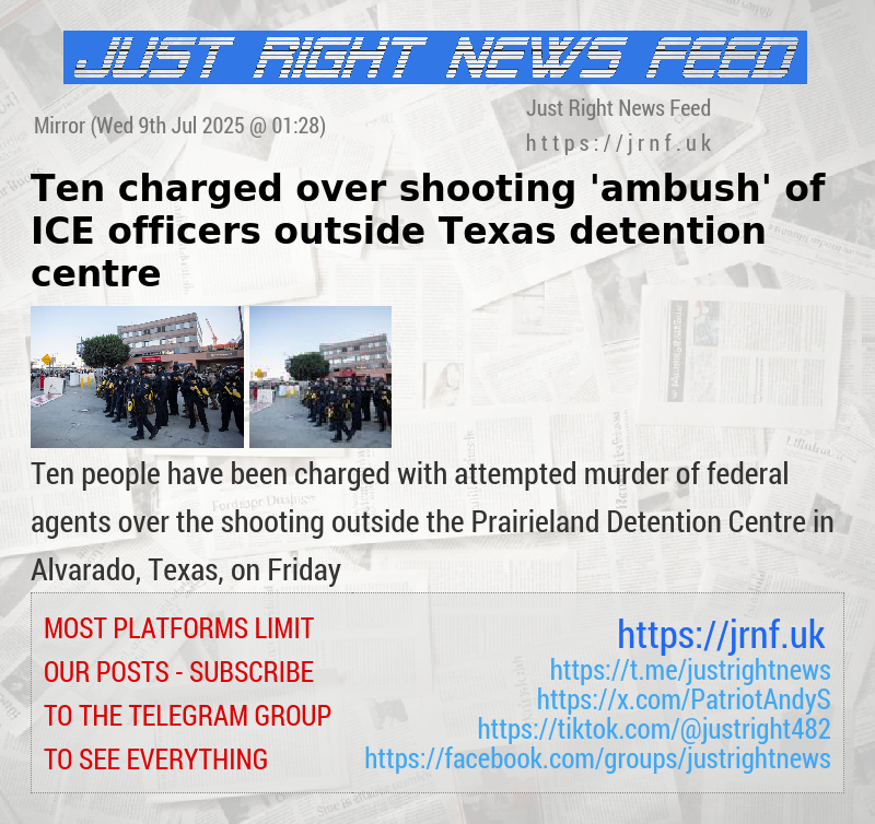 Ten charged over shooting ’ambush’ of ICE officers outside Texas detention centre