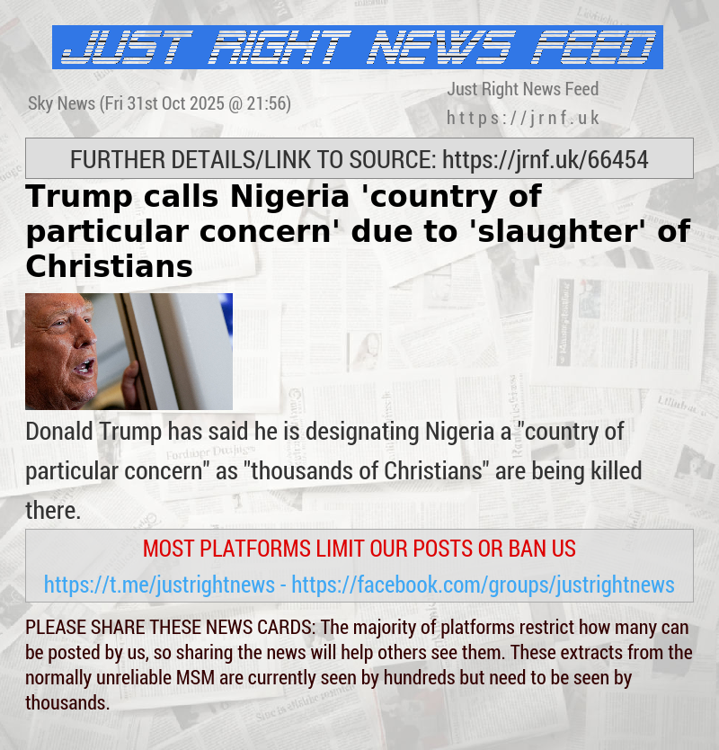 Trump calls Nigeria ’country of particular concern’ due to ’slaughter’ of Christians