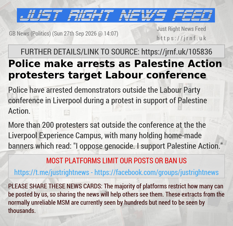 Police make arrests as Palestine Action protesters target Labour conference
