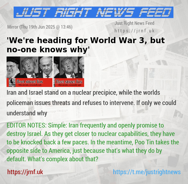 ’We’re heading for World War 3, but no—one knows why’