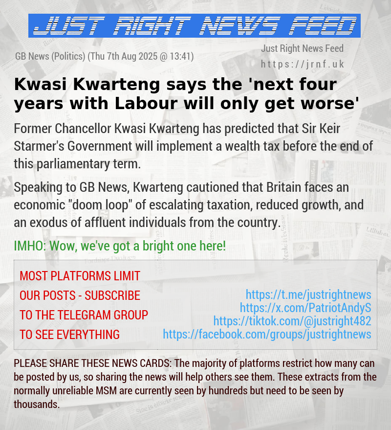 Kwasi Kwarteng says the ’next four years with Labour will only get worse’