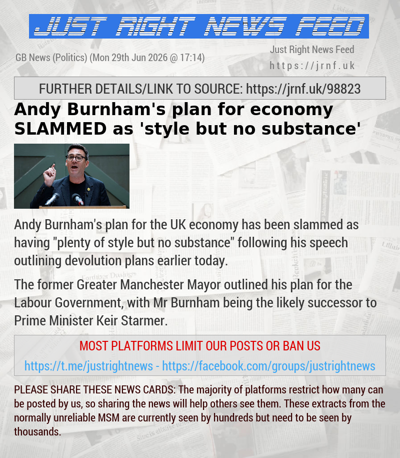 Andy Burnham’s plan for economy SLAMMED as ’style but no substance’