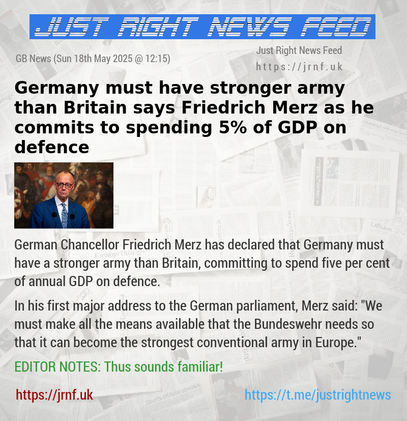 Germany must have stronger army than Britain says Friedrich Merz as he commits to spending 5% of GDP on defence