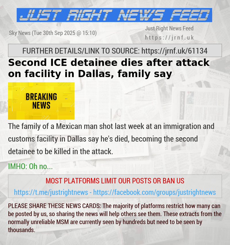 Second ICE detainee dies after attack on facility in Dallas, family say