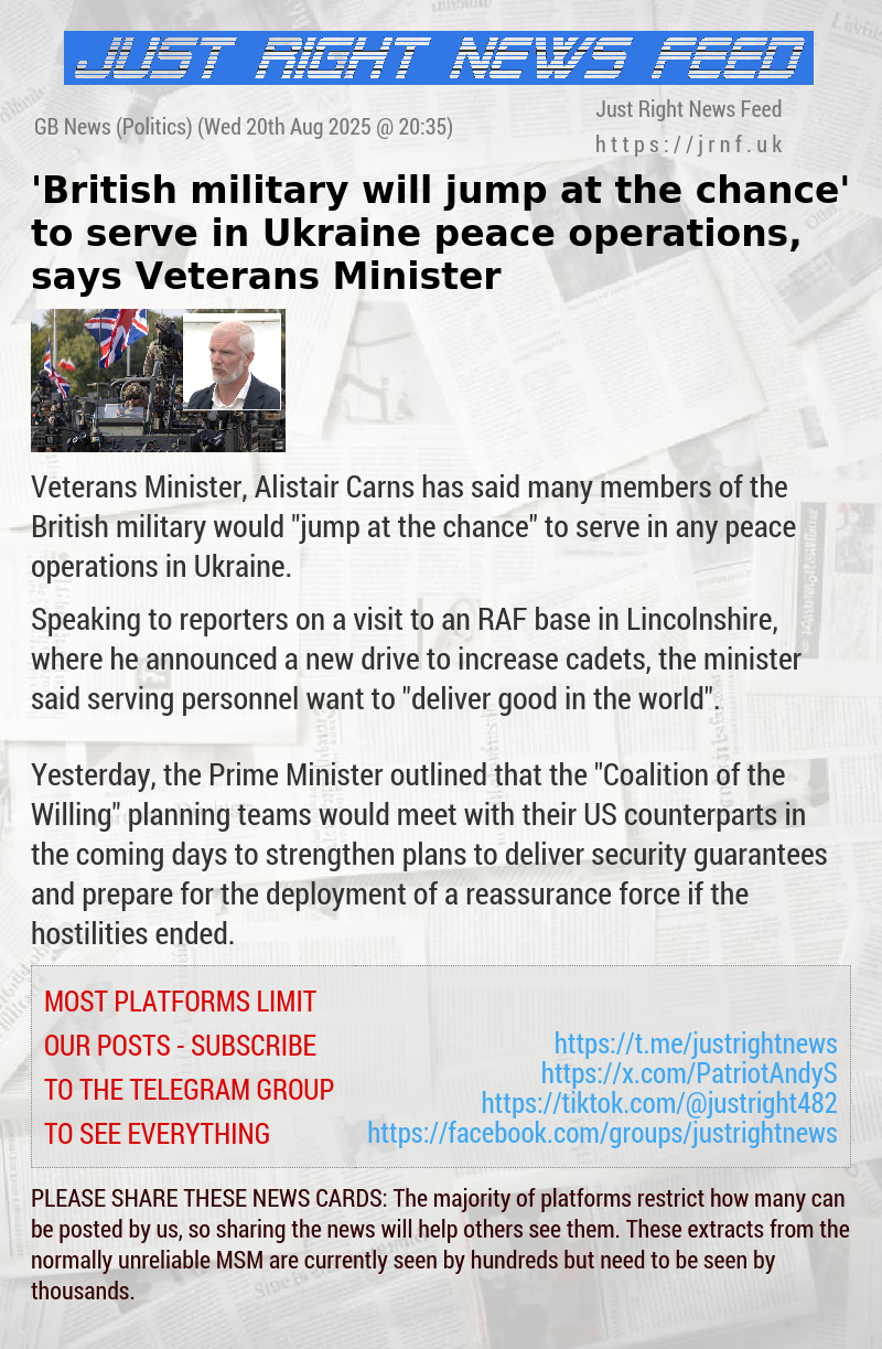 ’British military will jump at the chance’ to serve in Ukraine peace operations, says Veterans Minister