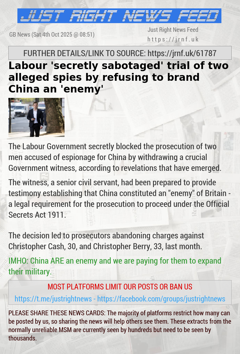 Labour ‘secretly sabotaged’ trial of two alleged spies by refusing to brand China an ’enemy’