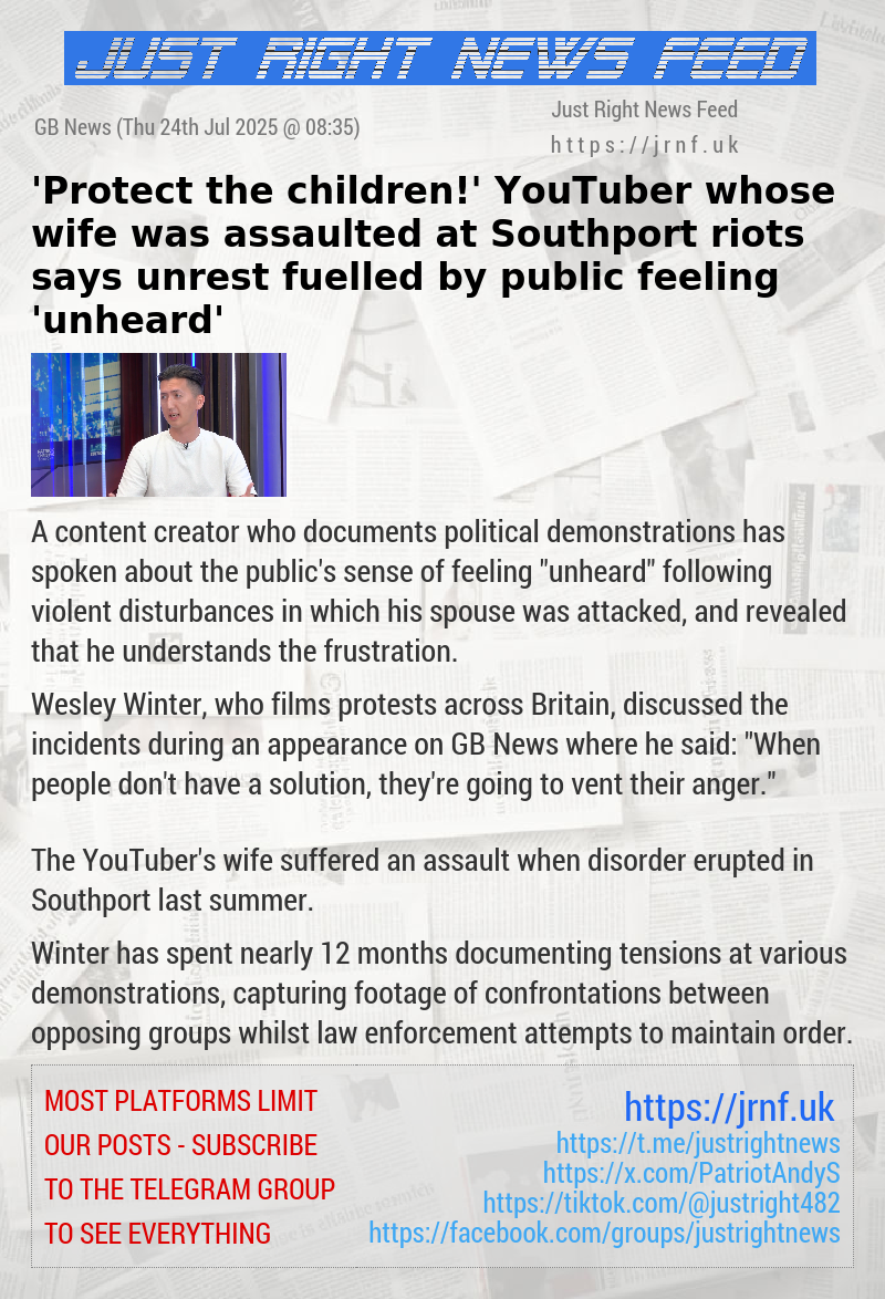 ’Protect the children!’ YouTuber whose wife was assaulted at Southport riots says unrest fuelled by public feeling ’unheard’