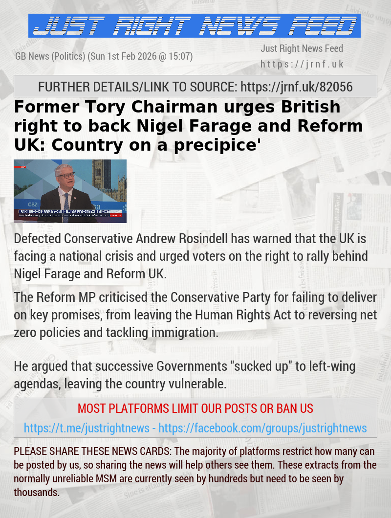 Former Tory Chairman urges British right to back Nigel Farage and Reform UK: ‘Country on a precipice’