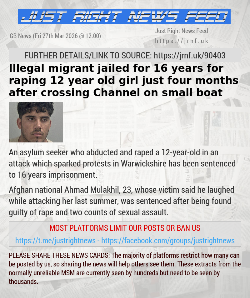 Illegal migrant jailed for 16 years for raping 12—year—old girl just four months after crossing Channel on small boat