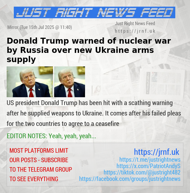 Donald Trump warned of nuclear war by Russia over new Ukraine arms supply