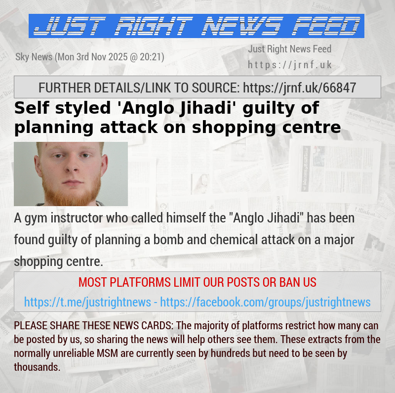 Self—styled ’Anglo Jihadi’ guilty of planning attack on shopping centre