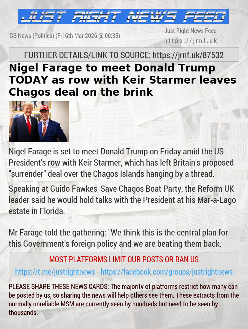 Nigel Farage to meet Donald Trump TODAY as row with Keir Starmer leaves Chagos deal on the brink