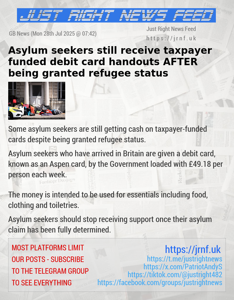 Asylum seekers still receive taxpayer—funded debit card handouts AFTER being granted refugee status