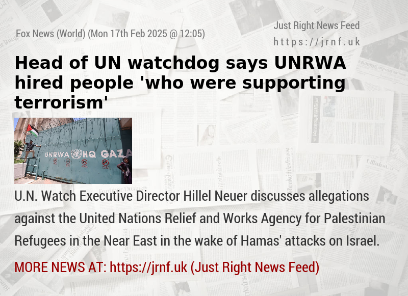 Head of UN watchdog says UNRWA hired people ’who were supporting terrorism’