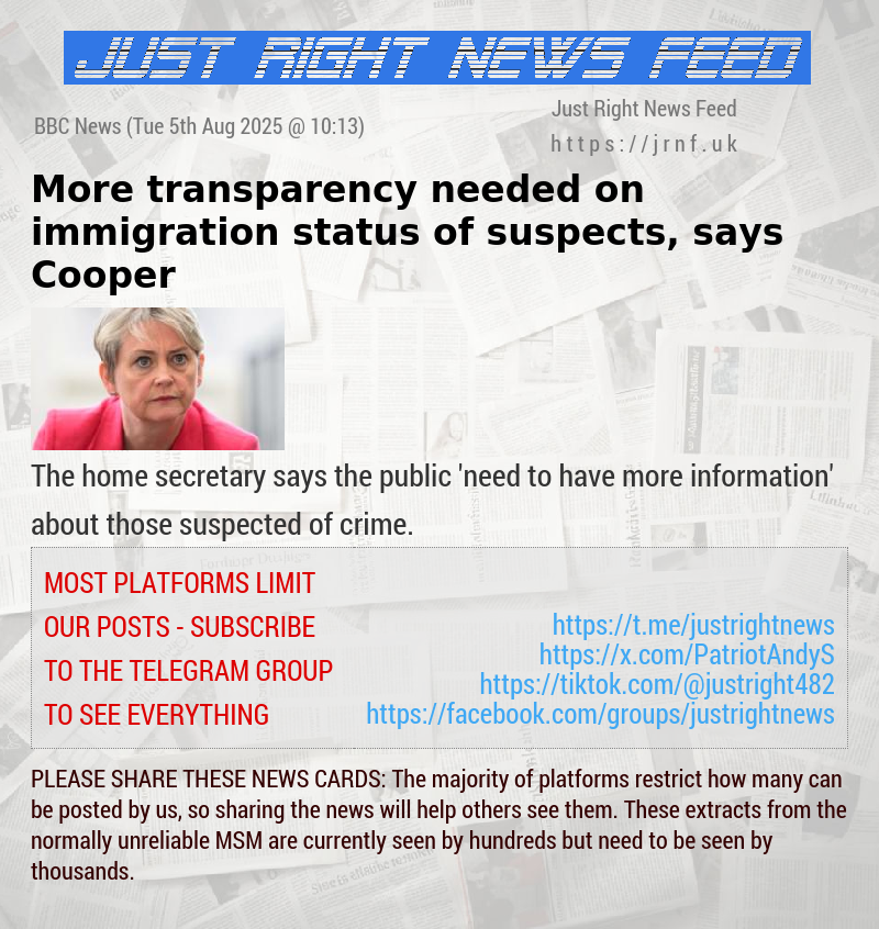 More transparency needed on immigration status of suspects, says Cooper
