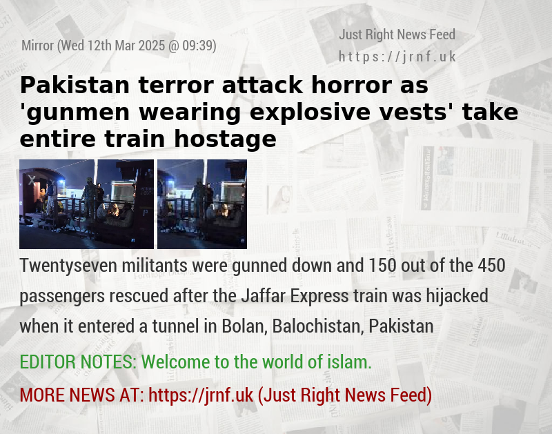 Pakistan terror attack horror as ’gunmen wearing explosive vests’ take entire train hostage