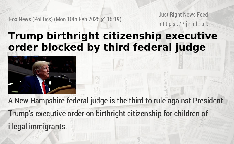 Trump birthright citizenship executive order blocked by third federal judge