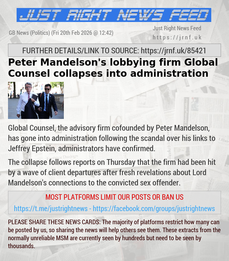 Peter Mandelson’s lobbying firm Global Counsel collapses into administration