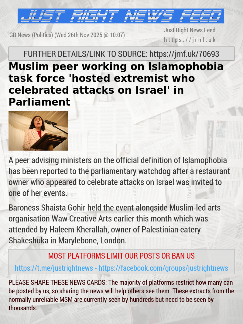 Muslim peer working on Islamophobia task force ’hosted extremist who celebrated attacks on Israel’ in Parliament